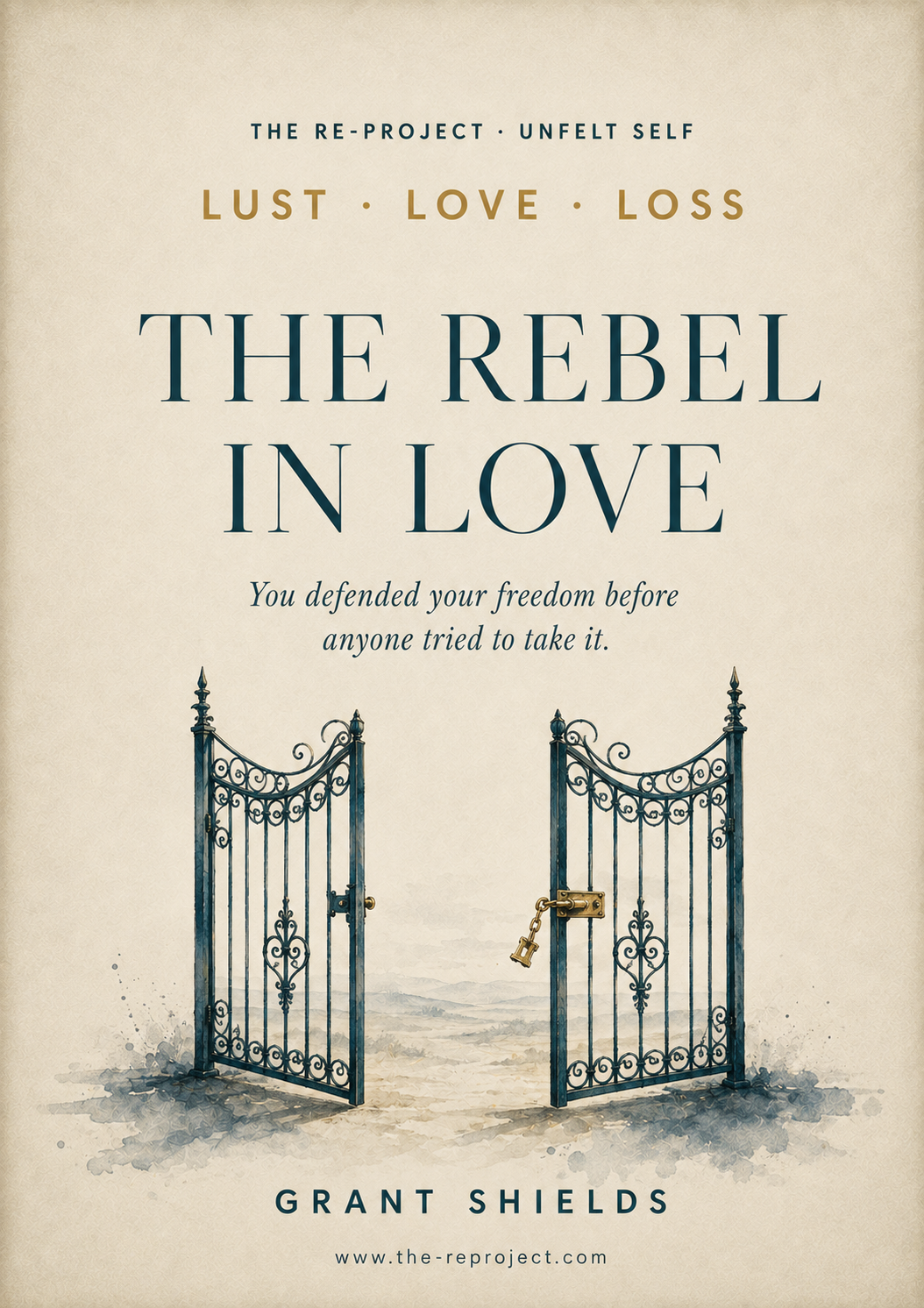 Lust · Love · Loss: The Rebel in Love
